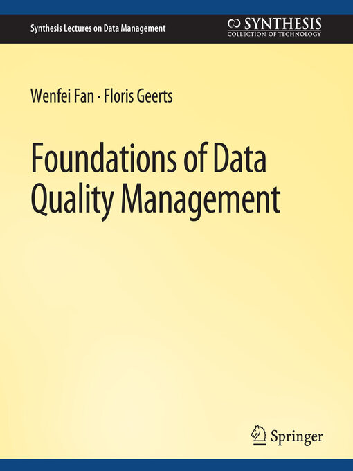Title details for Foundations of Data Quality Management by Wenfei Fan - Available